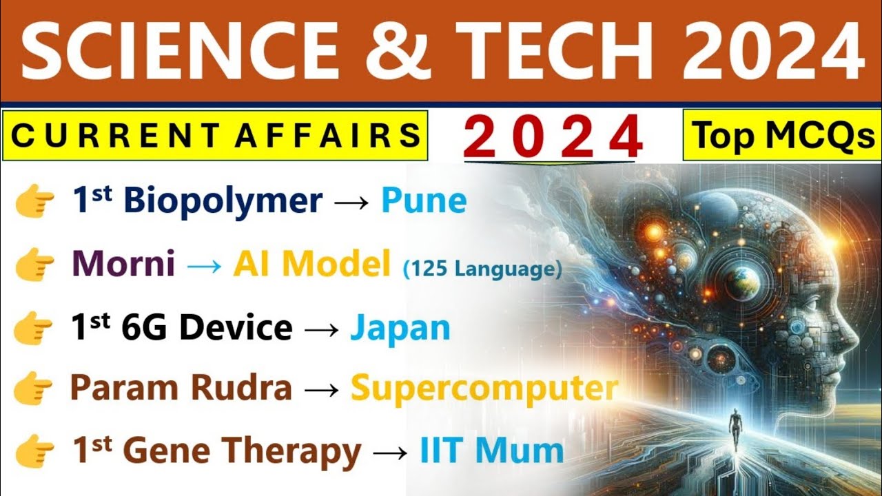 Science & Technology 2024 Current Affairs | SCI & Tech 2024 | Updated Current Affairs 2024 |