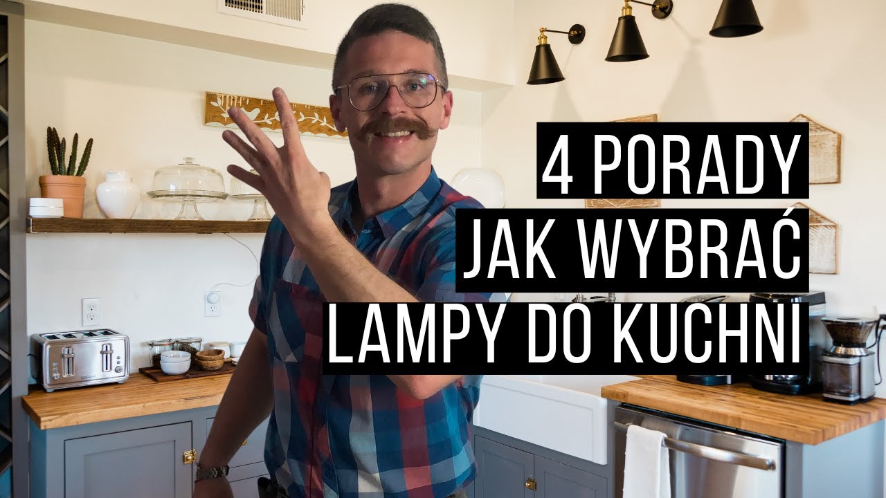 4 porady jak wybrać lampy do kuchni