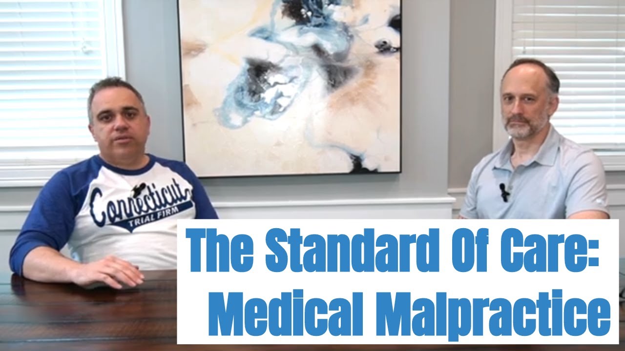 What Is The Standard Of Care In Medical Malpractice Cases?