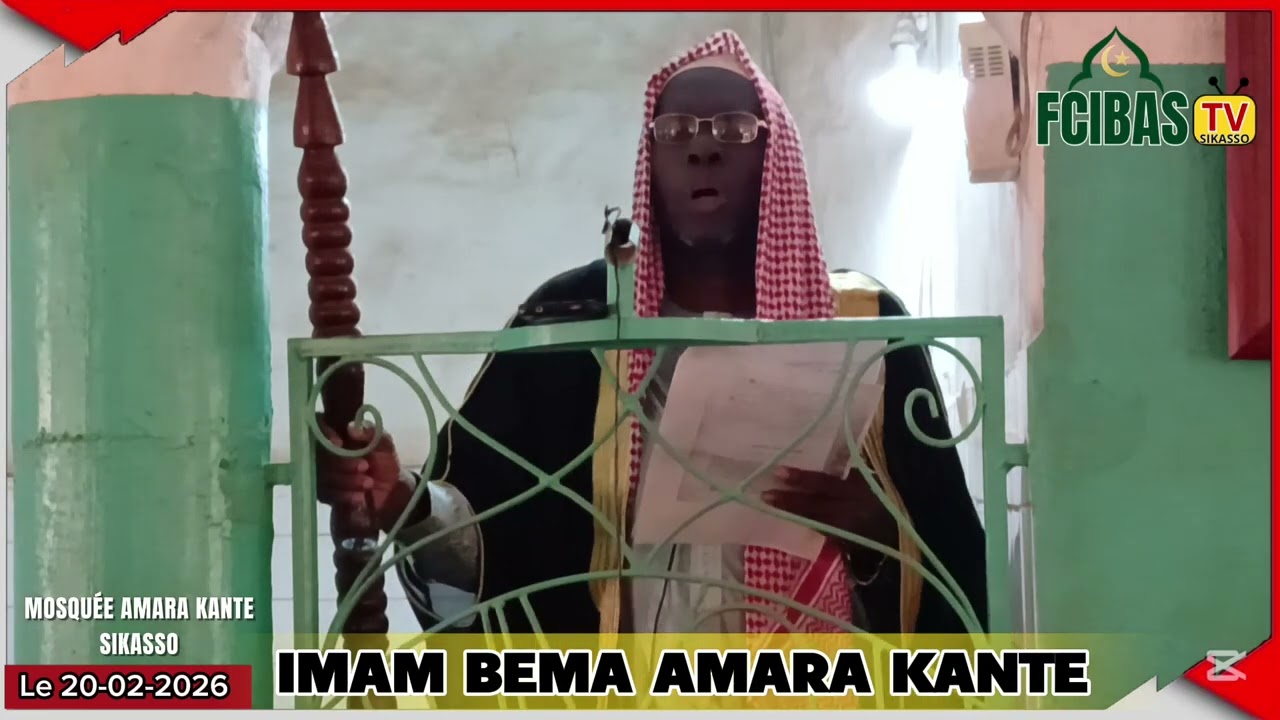 KUTUBA IMAM BEMA AMARA KANTE SIKASSO 