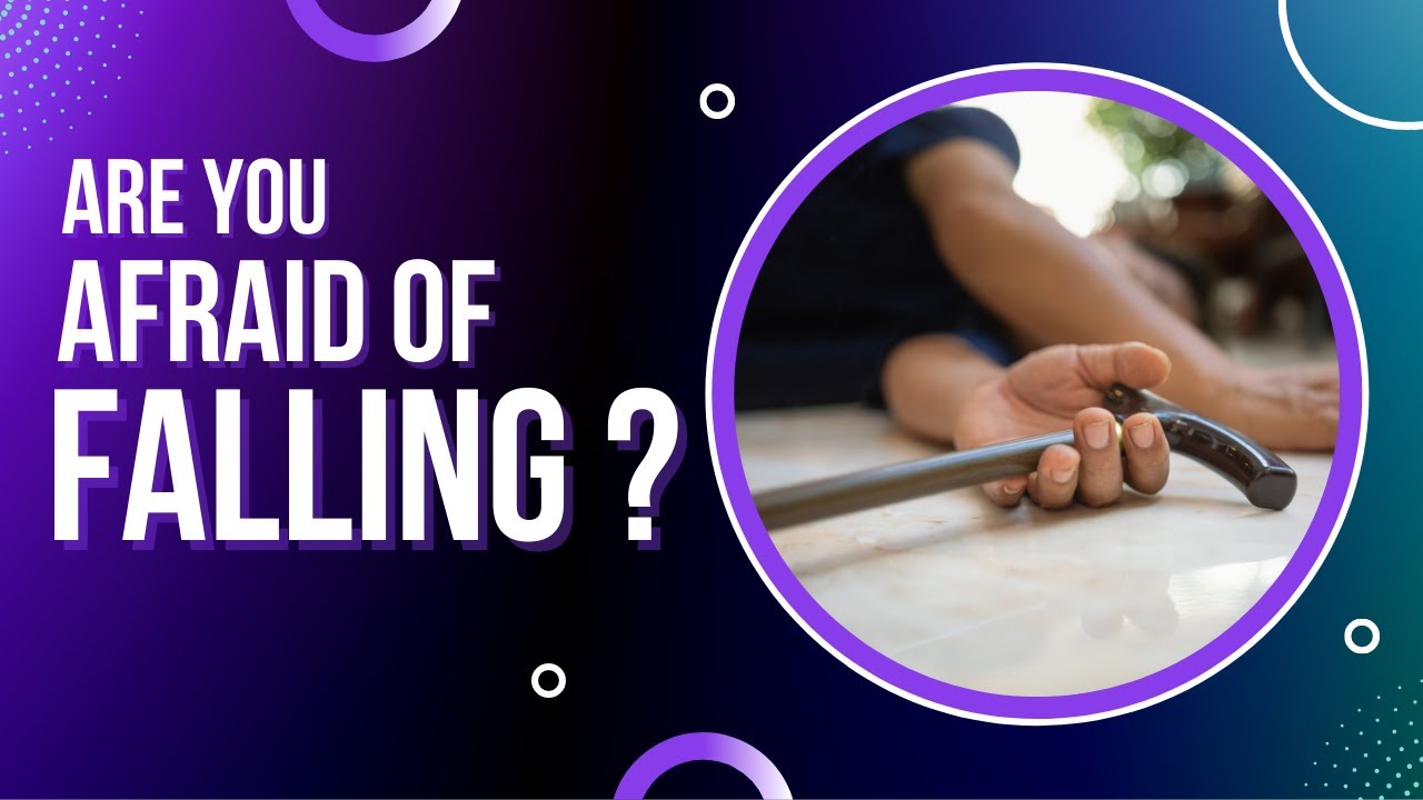 12 Steps to Healthy Nerves 2: Fear of Falling