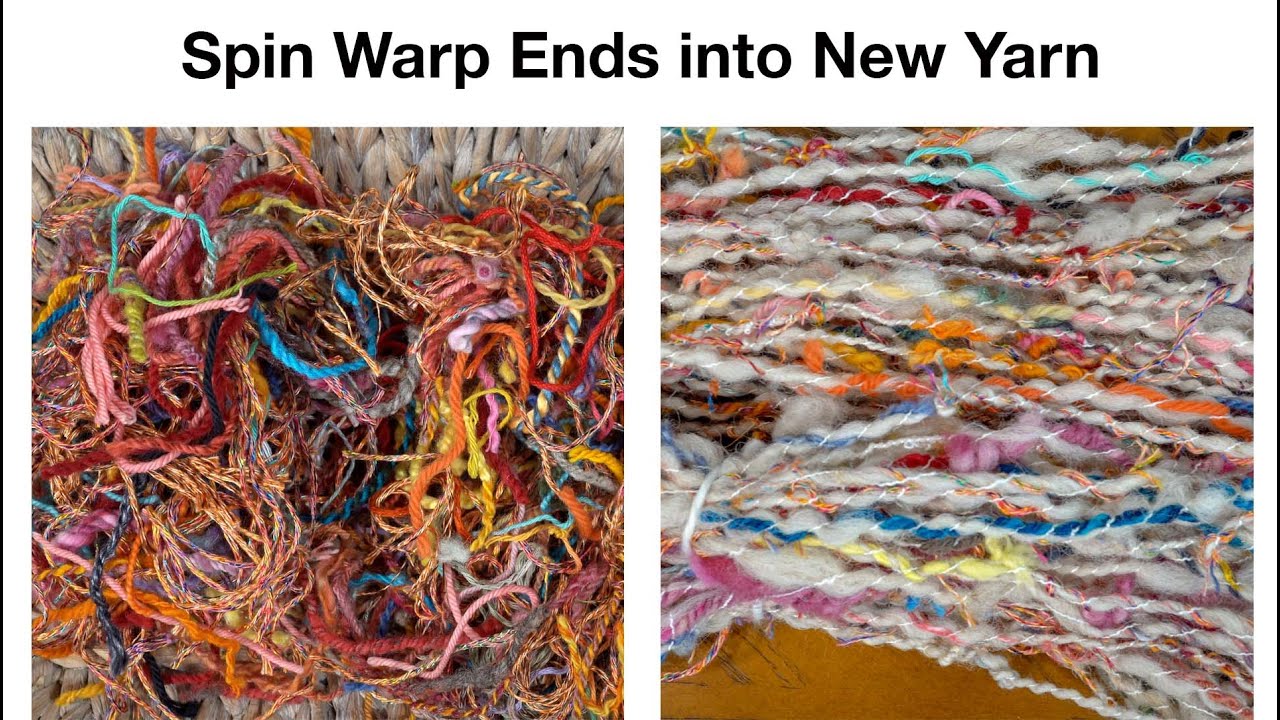 Spin Warp Ends - No Wasted Yarn
