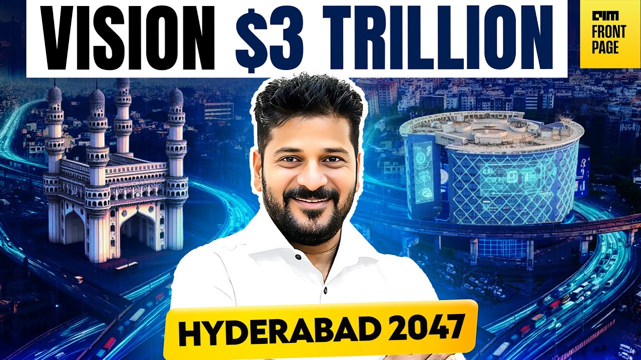 The 2047 Blueprint: Telangana's mission of becoming a $3 trillion economy