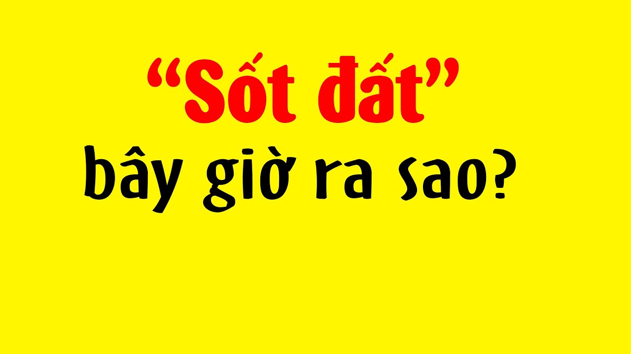 Liệu dân buôn Đất có nhận kết đắng như buôn Lan??