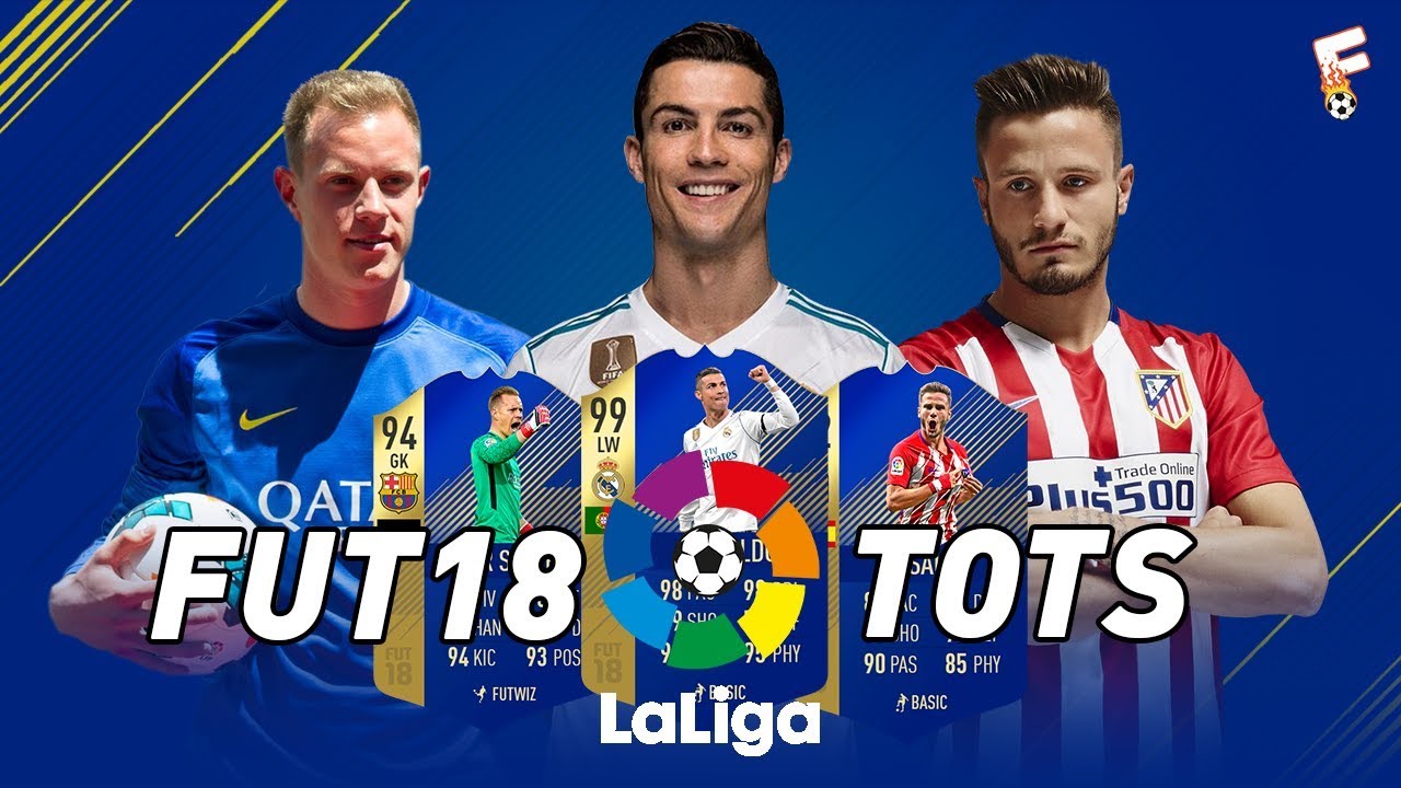 FIFA 18 Ultimate Team (FUT 18) LA LIGA Team Of The Season (TOTS) ⚽ Footchampion