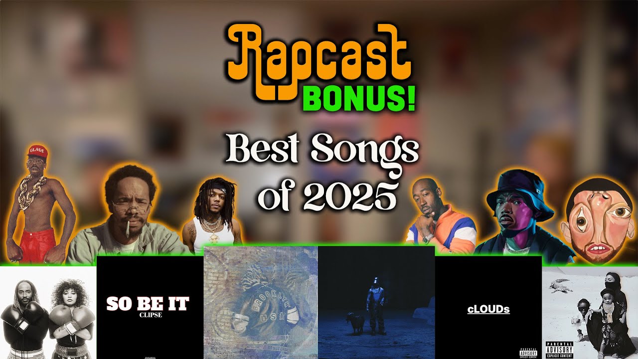 BEST SONGS OF 2025  - RAPCAST BONUS!