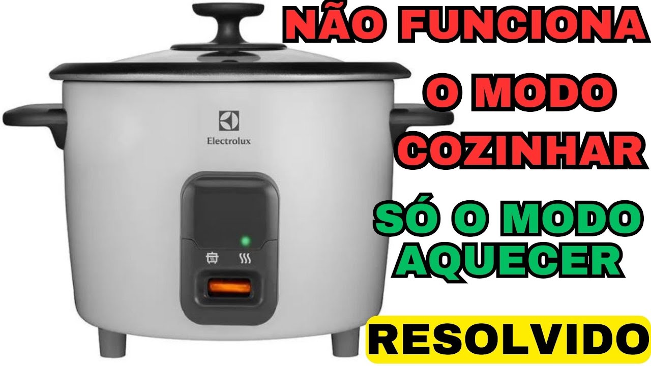 panela elétrica electrolux RCB10 só fica no modo aquecer! Modo cozinhar não funciona! Resolvido
