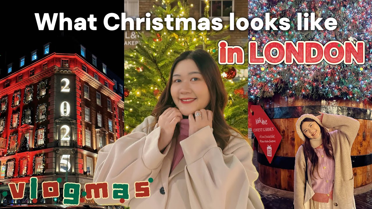 VLOGMAS 2025 ❆ cosy Christmas in London | markets, ice skating & christmas lights tour