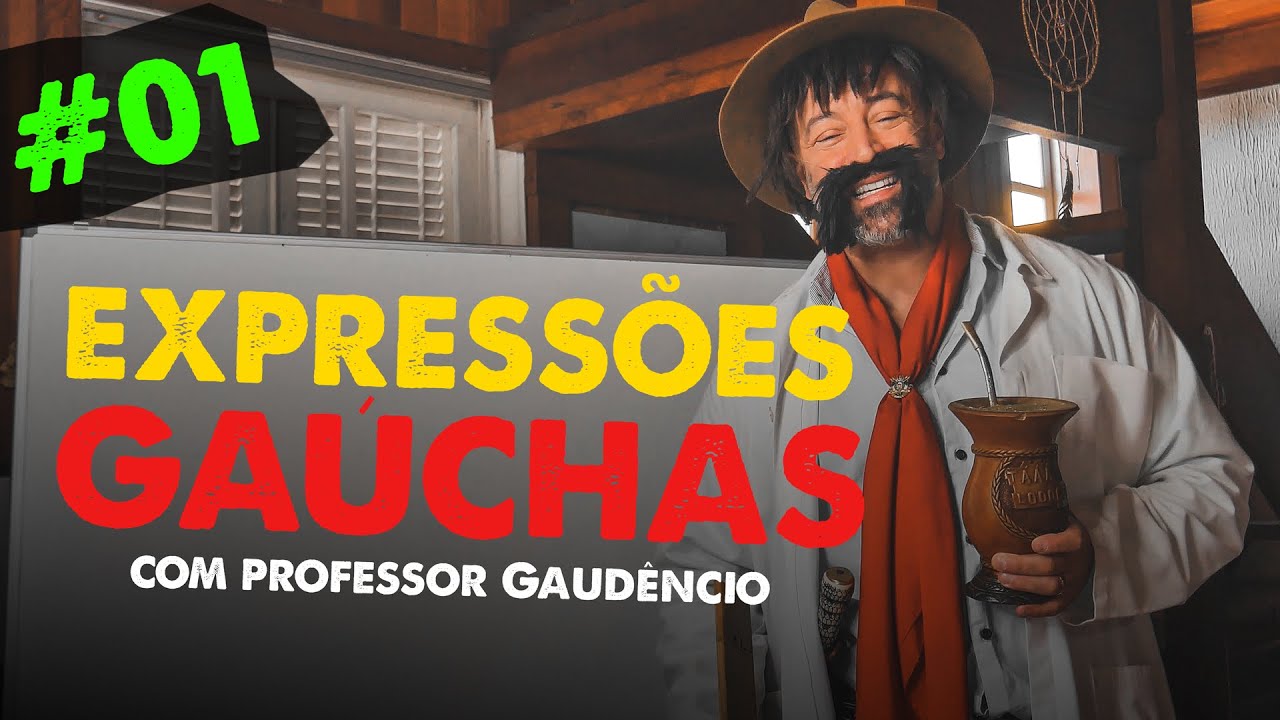 EXPRESSÕES GAÚCHAS com Professor Gaudêncio #01