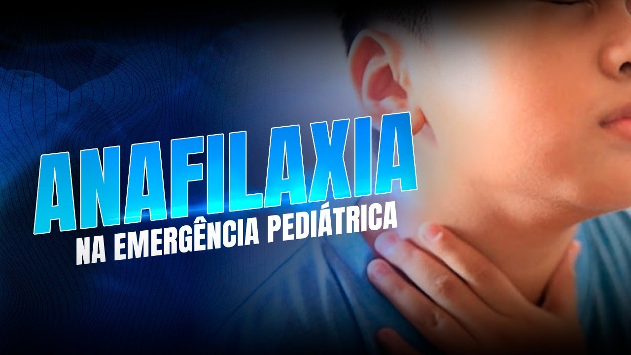 Anafilaxia na emergência pediátrica - Dr Caíque Pediatra