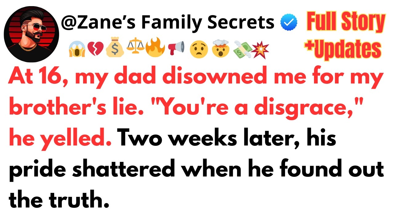 At 16, my dad disowned me for my brother's lie. 
