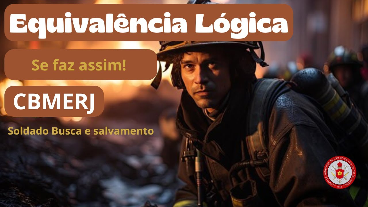 Equival&ecirc;ncia L&oacute;gica para Soldado CBMERJ
