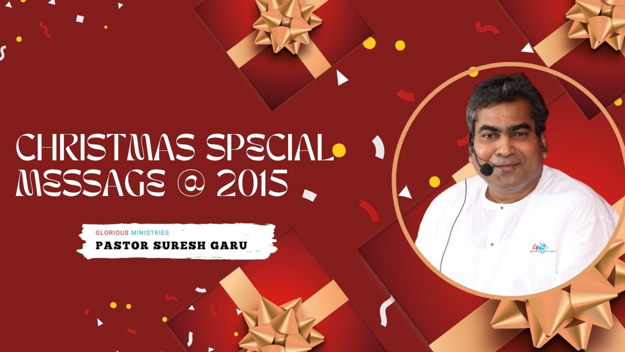 christamas Special full Message @ 2015 // Pastor Suresh Ayya Garu // Glorious Ministries RDM