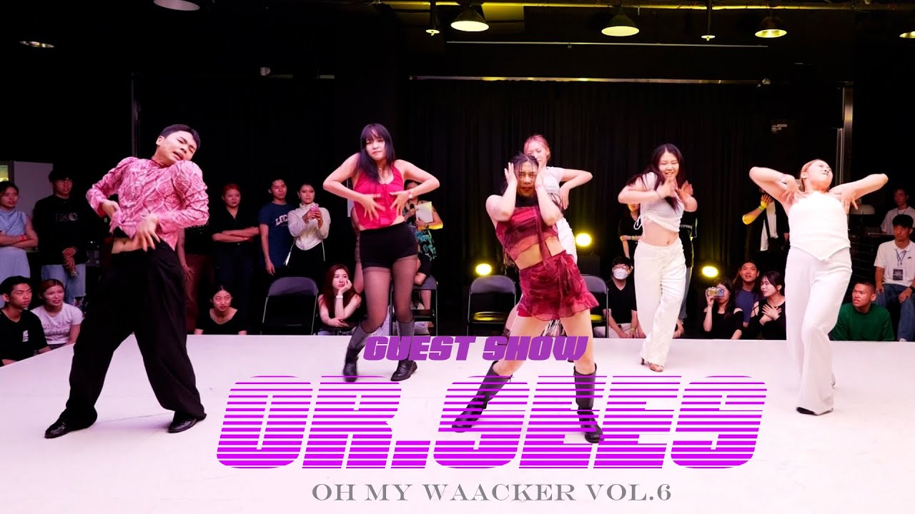 OhMyWaack VOL.6 Battle GUEST SHOW   OR.SEES