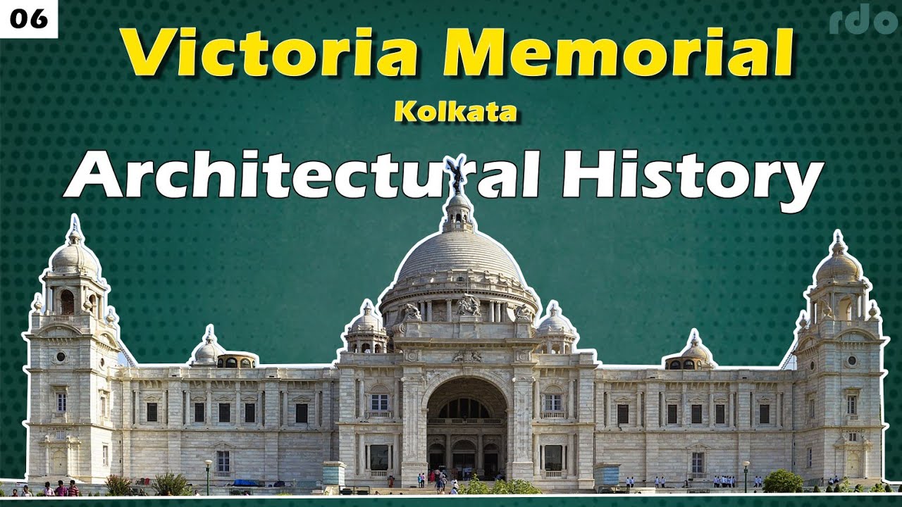 Victoria Memorial Kolkata | Architectural History | rdo