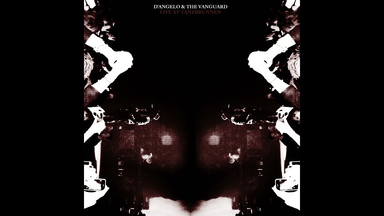 D'Angelo and The Vanguard - Live At Tanzbrunnen (Live Album) [2015]