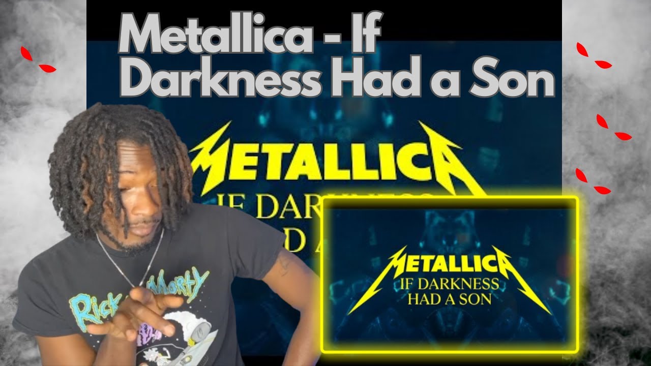 Metallica-  If Darkness Had a Son (Official Music Video) SIMPLY REACTIONS -SimplyNotSimple