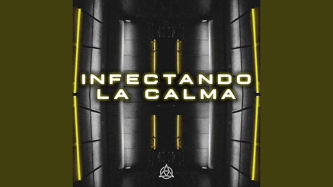 Infectando la Calma