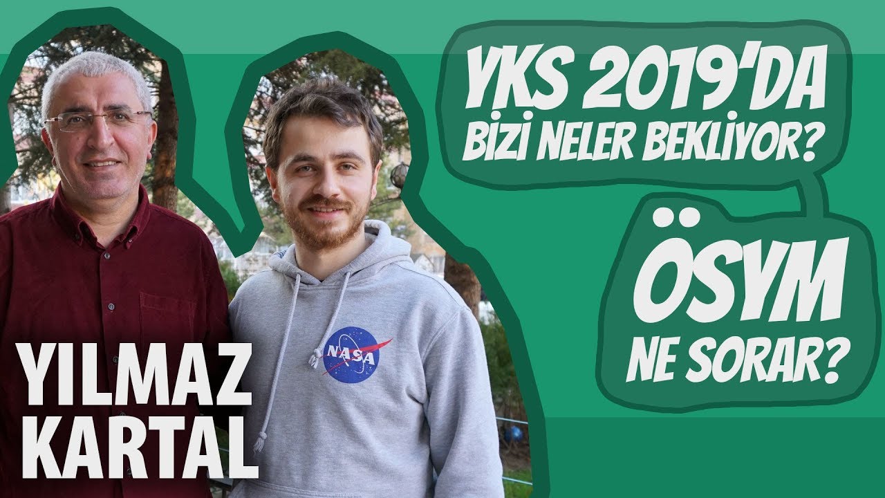 Yeni Sınav Sistemi - YKS 2019 Bizden Neler Bekliyor? - Konuğumuz Yılmaz Kartal