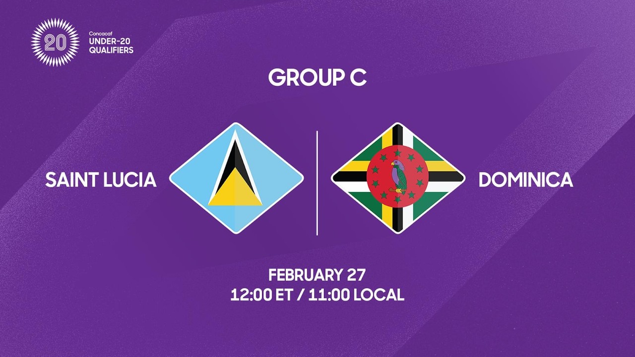 St. Lucia vs Dominica | 2026 Concacaf Under-20 Qualifiers