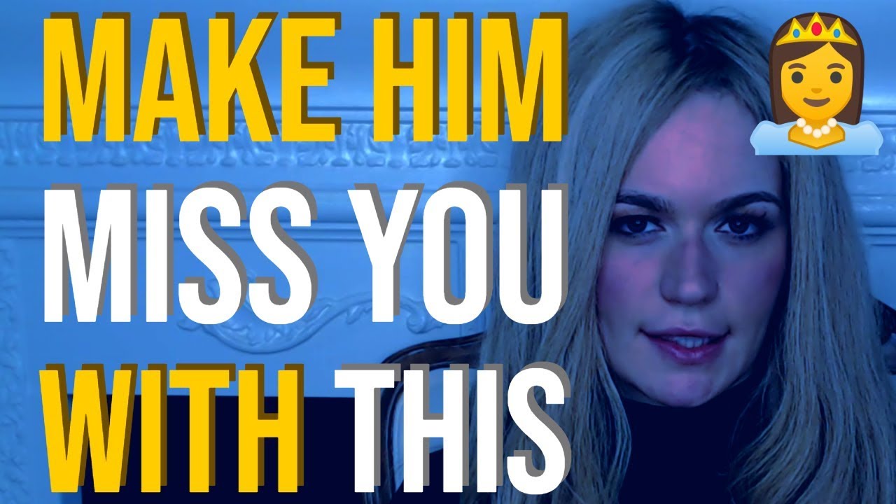 9 Secret Ways To Make Any Man Miss You Like Crazy 👸😍 (Be Careful, These Are Powerful)