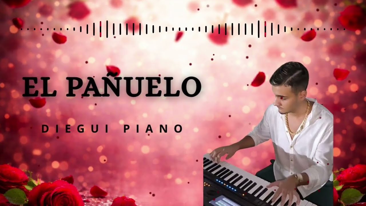 El Pa&ntilde;uelo (El Yeli) para bodas 🎹🤵🏽&zwj;♂️👰🏽&zwj;♀️ -  Diegui Piano