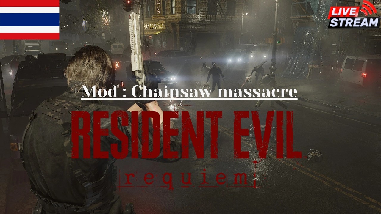 [Live] Resident Evil Requiem | Mod Chainsaw massacre Part 1 [Thai]