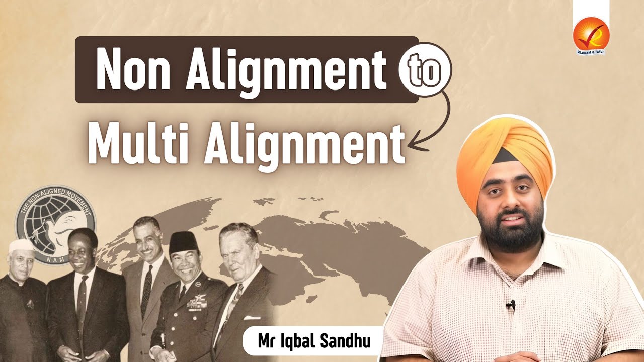Non Alignment to Multi Alignment | Vajiram and Ravi Optional Classes
