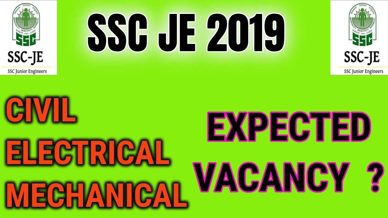 SSC JE PREPARATION  2019|| ELECTRICAL CIVIL MECHANICAL ||  EXPECTED VACANCY