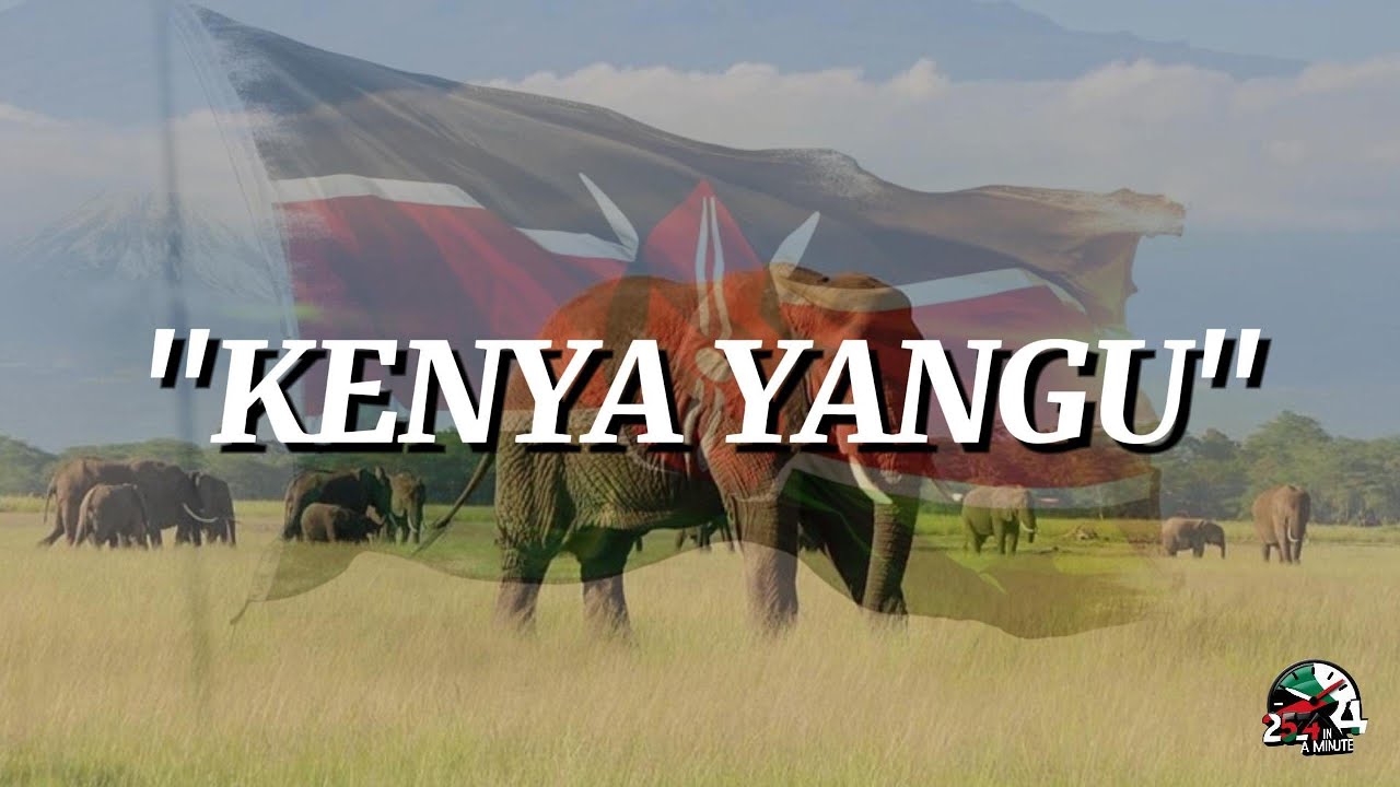 KENYA YANGU - A patriotic song about our beloved country 