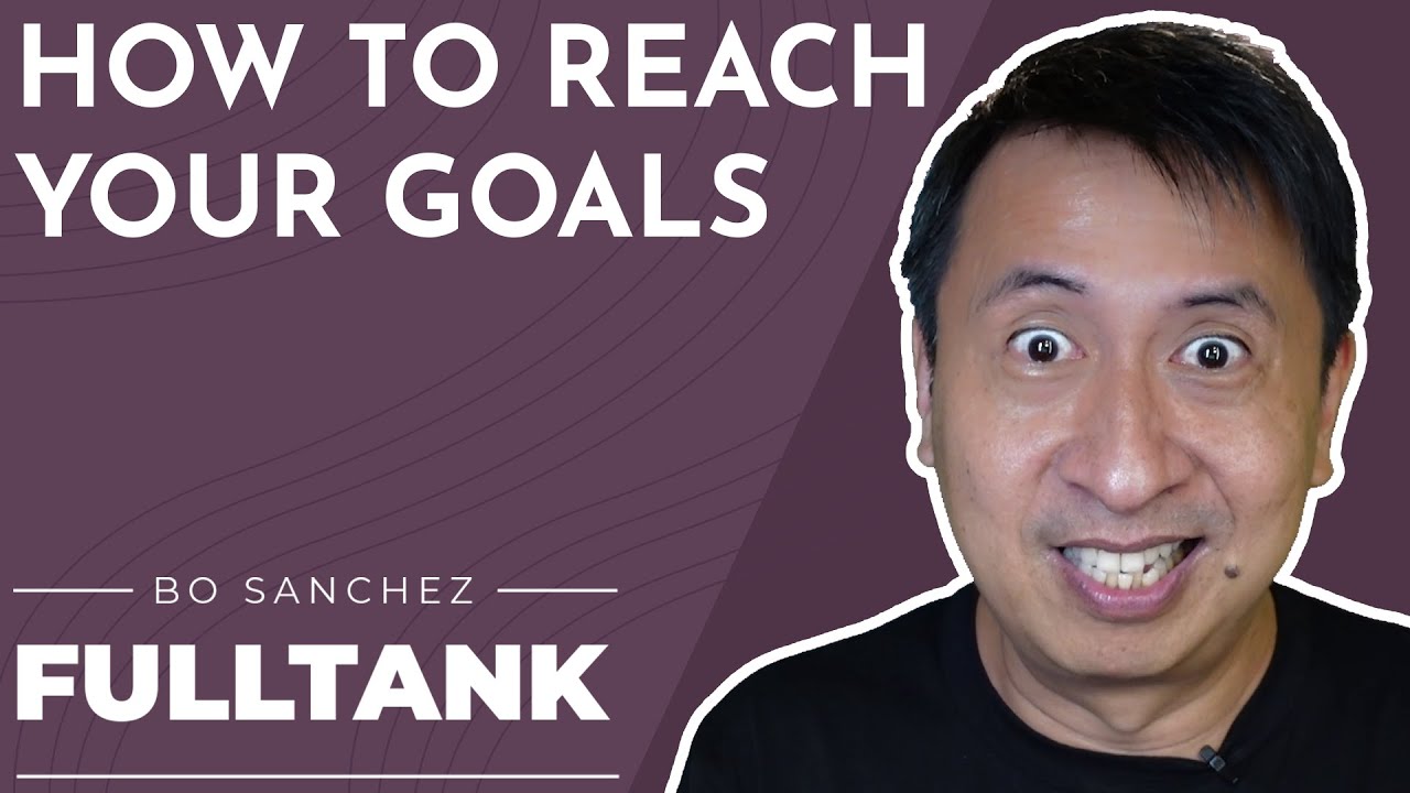 Fulltank by Bo Sanchez 1357 [English]: How To Reach Your Goals