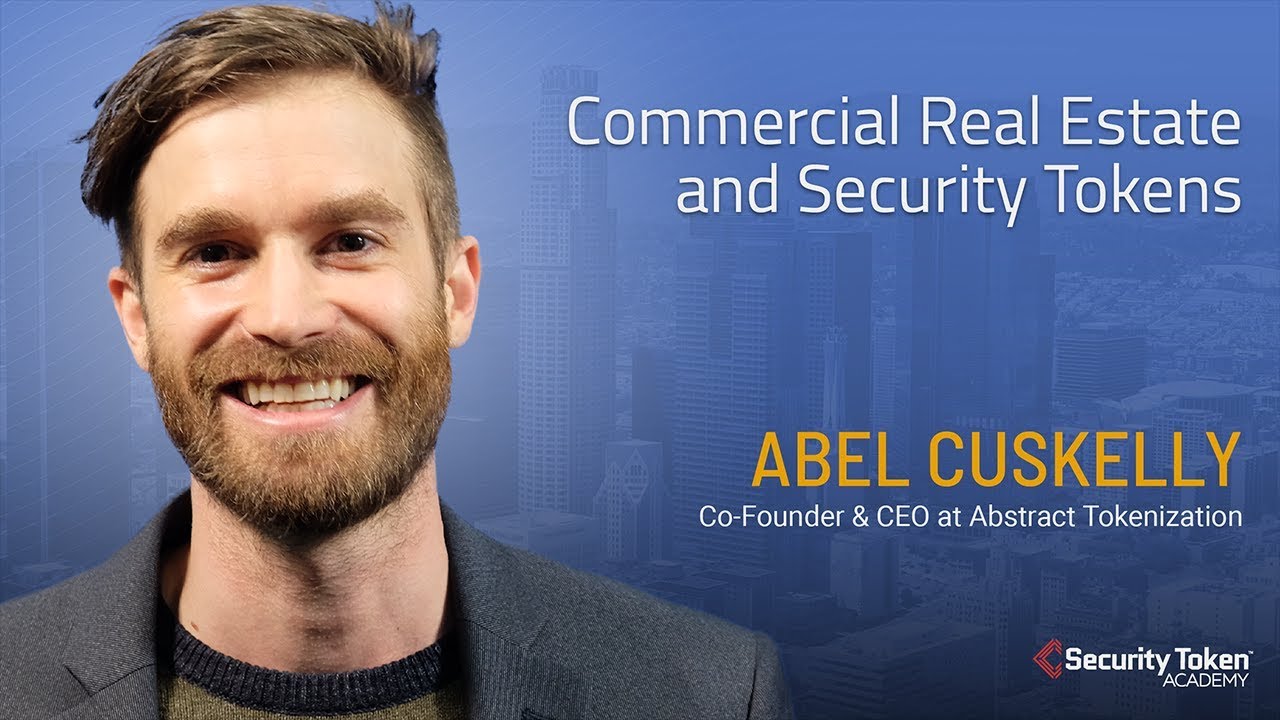 Abstract Tokenization CEO on Commercial Real Estate and Security Tokens