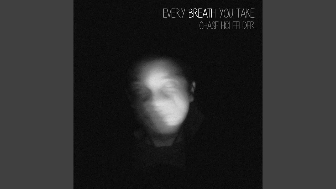 Every Breath You Take
