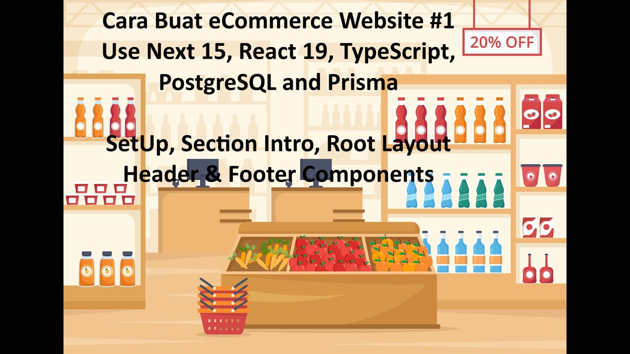Cara Buat eCommerce Website FinishStore #1 dengan Next15,  React19, TypeScript, PostgreSQL & Prisma