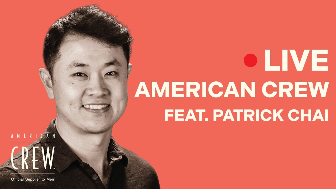 LIVE with American Crew (Feat. Patrick Chai)