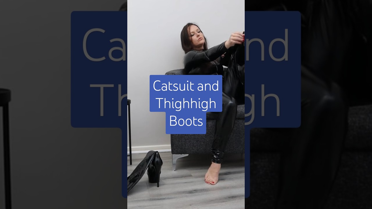 Catsuit and Thighhigh Boots