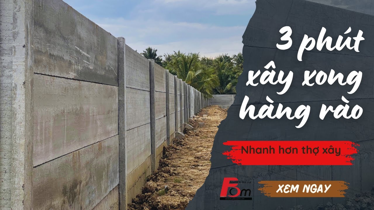 3 phút dựng xong tấm hàng rào bê tông - có tin không?