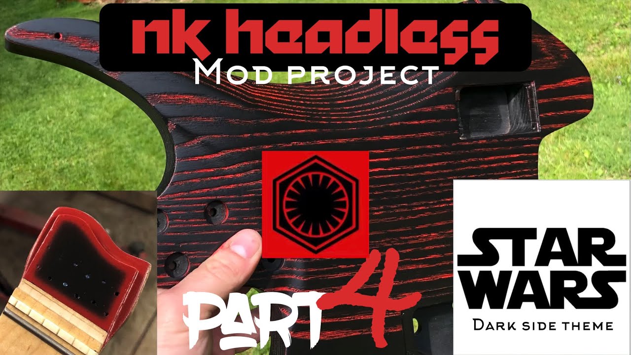 NK headless guitar mod project part 4/ STAR WARS dark side themed build!