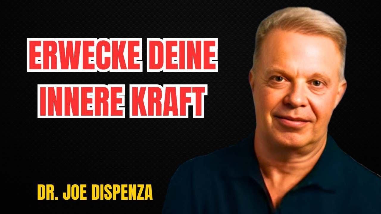 Bewusstsein Erwecken - Dein Weg Zu Innerer Kraft Und Erfolg | Dr. Joe Dispenza