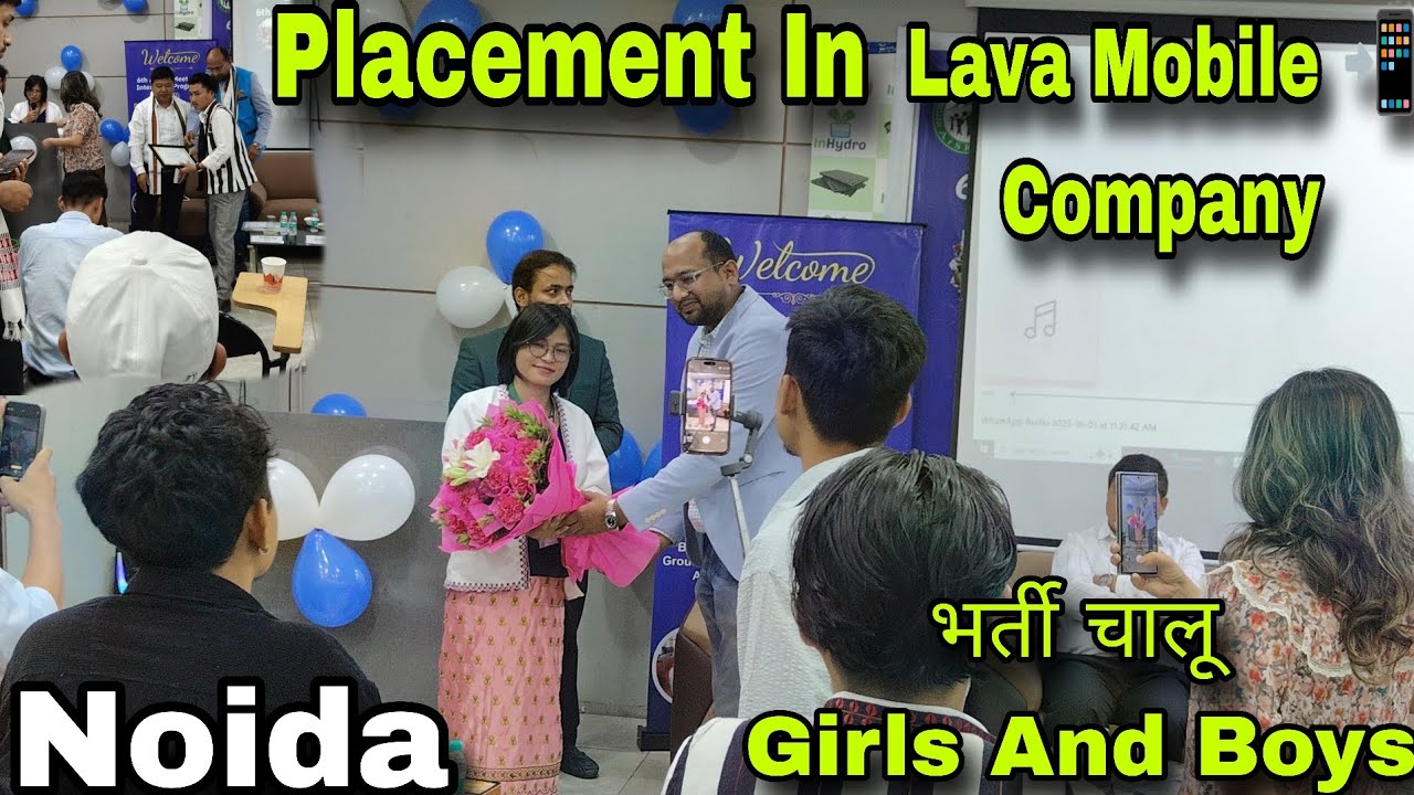 Placement in Lava Mobile 📲 Company Noida||Joining Start Lava Company Noida