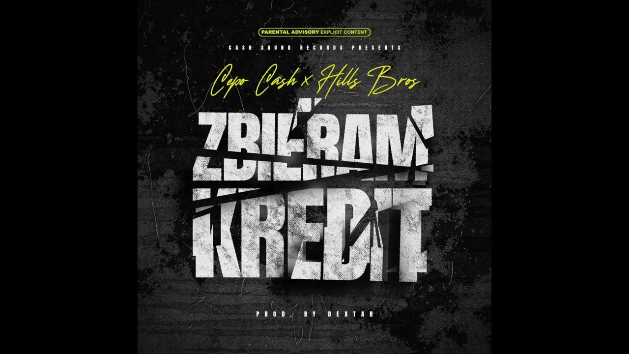 Cepo Cash - Zbieram kredit ft. Hills Bros