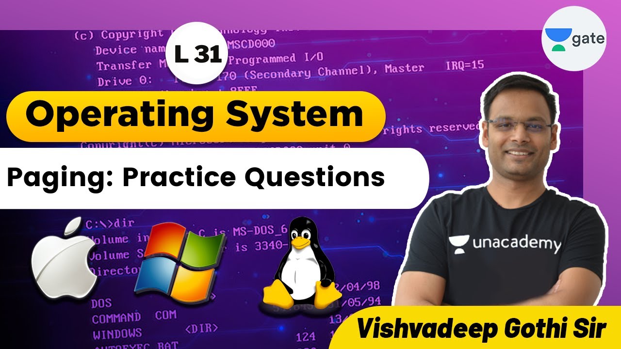 Paging: Practice Questions | L 31 | Operating System | GATE 2022 CSE #VishvadeepGothi