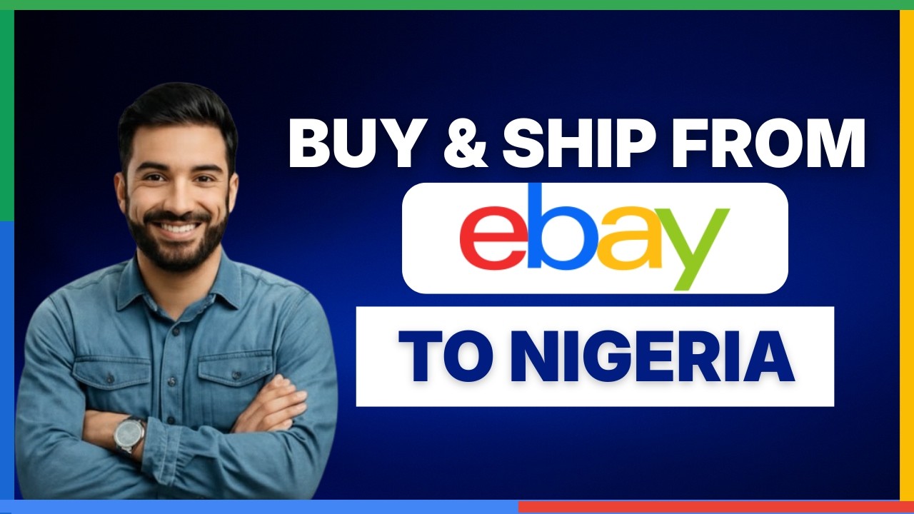 Как купить и заказать доставку товаров с eBay в Нигерию [ПОЛНОЕ РУКОВОДСТВО]
