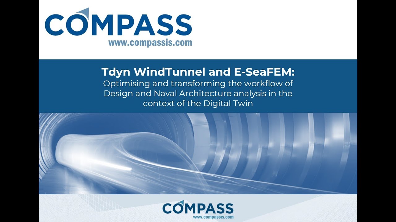Presenting E-SeaFEM and Tdyn WindTunnel