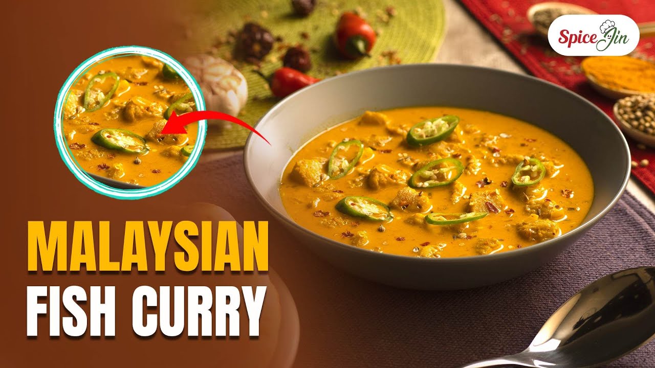 Spicy Fish Curry Recipe in Malaysian Style (Winter Special) | Spice Jin