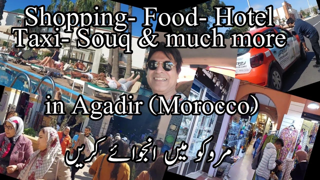 London To Agadir | unforgettable trip of Agadir City | Morocco | Hotel, Food & Souq | Mr Prince