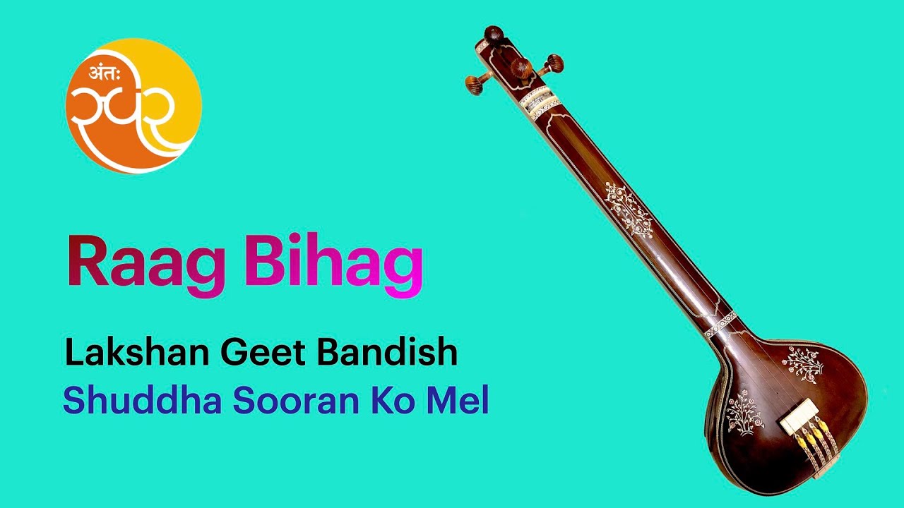 023 Learn Music | Raag Bihag | Lakshan Geet Bandish | Shuddha Sooran Ko
