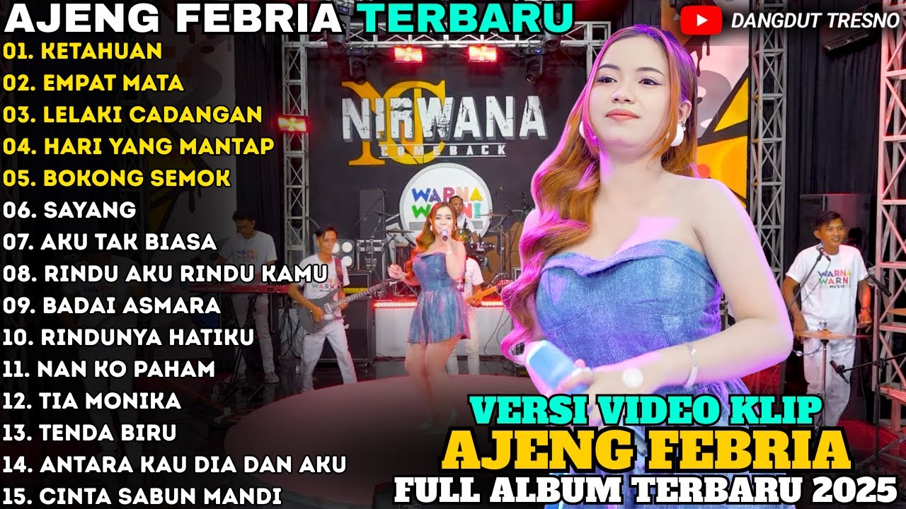 KETAHUAN - EMPAT MATA - LELAKI CADANGAN - AJENG FEBRIA - NIRWANA MUSIC FULL ALBUM TERBARU 2025