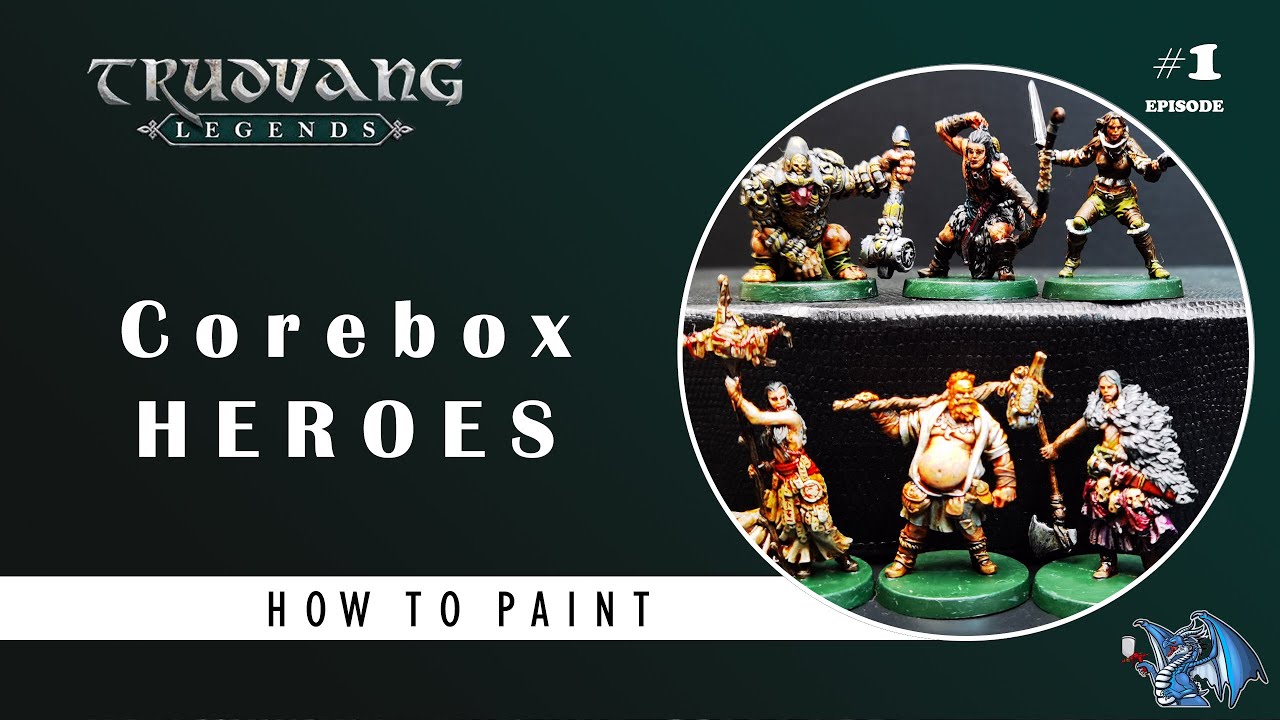 How to paint - Trudvang Legends: Corebox Heroes (Episode 1)