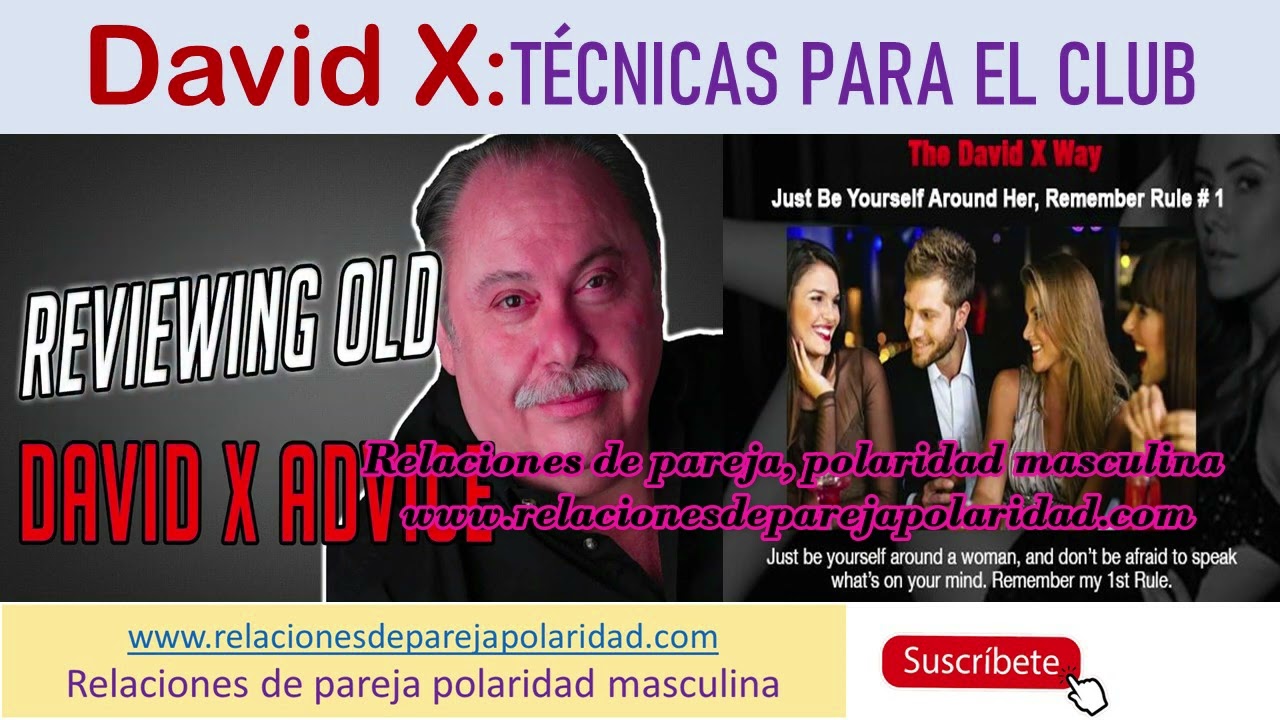 David X - Técnicas para el club para seducir mujeres  (ligar con ellas en clubes)